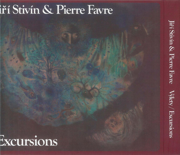 Jiří Stivín, Pierre Favre: VÝLETY / EXCURSIONS - 2 CD
