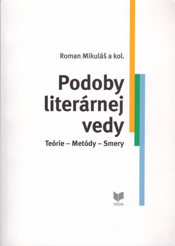 Roman Mikuláš a kol.: PODOBY LITERÁRNEJ VEDY