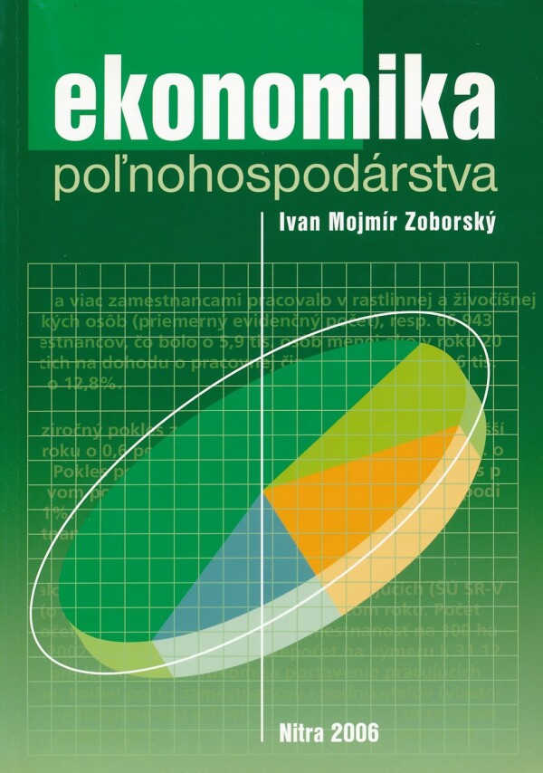 Ivan Mojmír Zoborský: EKONOMIKA POĽNOHOSPODÁRSTVA