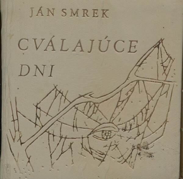 Ján Smrek: CVÁLAJÚCE DNI