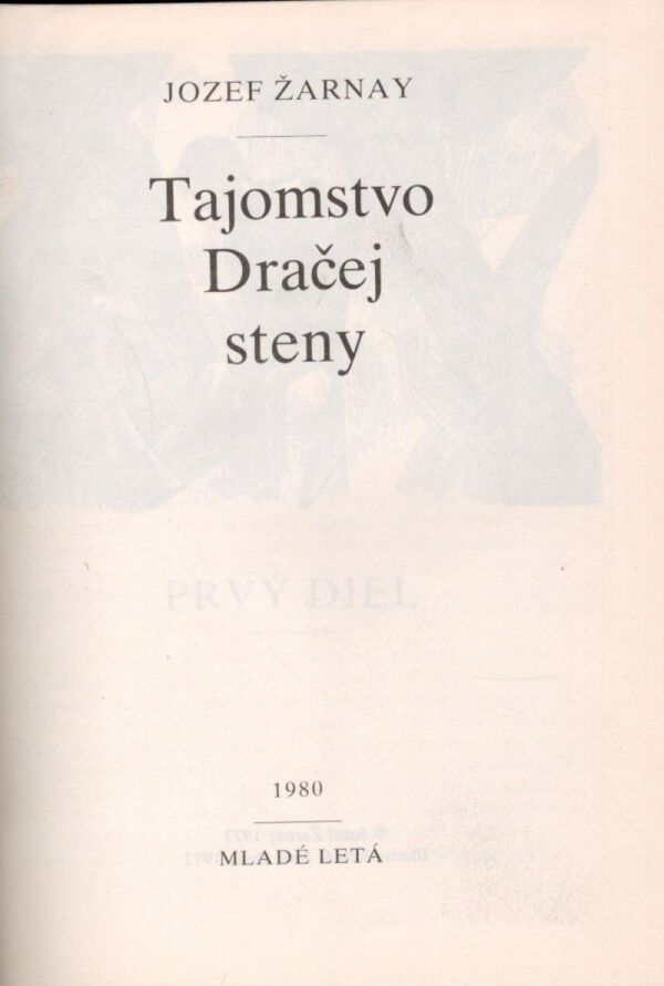 Jozef Žarnay: TAJOMSTVO DRAČEJ STENY