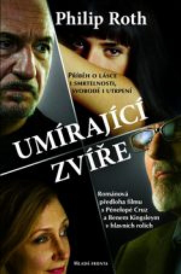 Philip Roth: UMÍRAJÍCÍ ZVÍŘE