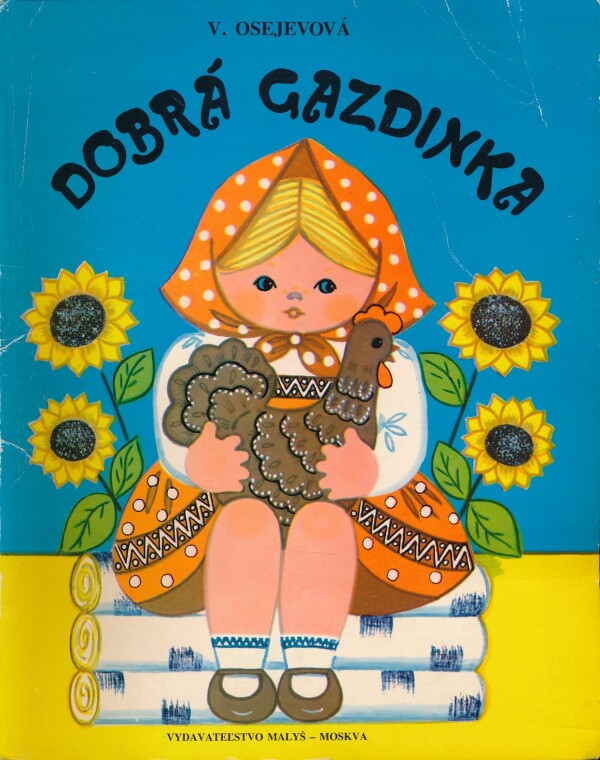 Valentina Osejevová: DOBRÁ GAZDINKA