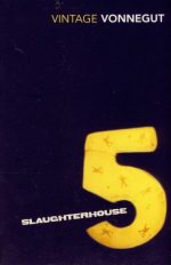 Kurt Vonnegut: SLAUGHTERHOUSE 5