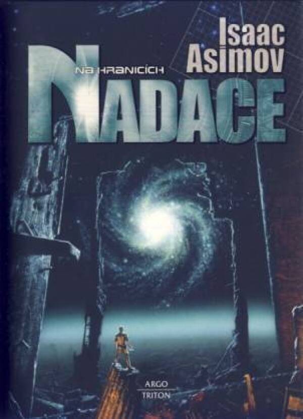 Isaac Asimov: NA HRANICÍCH NADACE