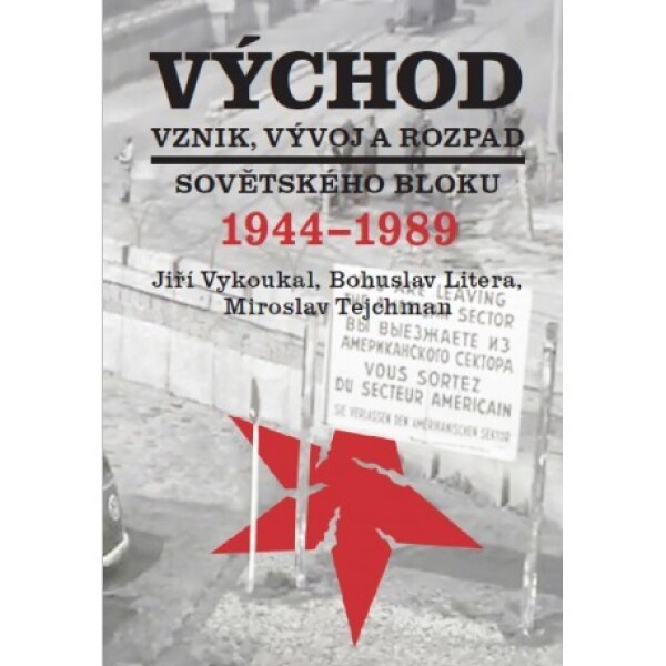 J. Vykoukal, B. Litera, M. Tejchman: VÝCHOD