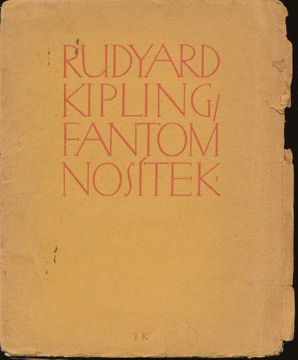 Rudyard Kipling: FANTOM NOSÍTEK