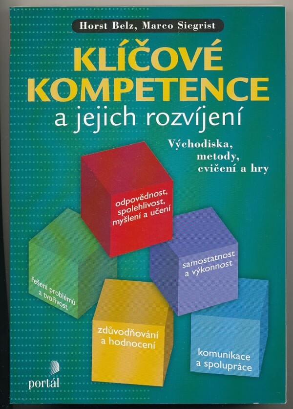 Horst Belz, Marco Siegrist: KLÍČOVÉ KOMPETENCE A JEJICH ROZVÍJENÍ