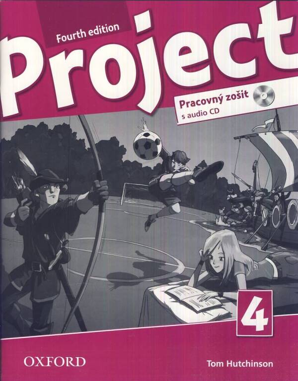 Tom Hutchinson: PROJECT NEW 4 - FOURTH EDITION - PRACOVNÝ ZOŠIT + CD