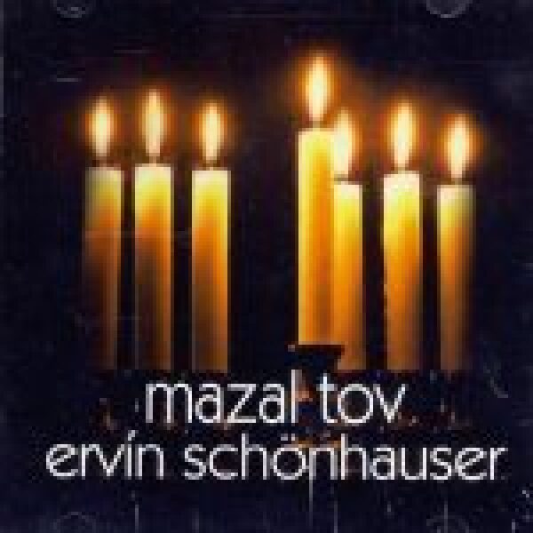 Ervín Schonhauser: MAZAL TOV