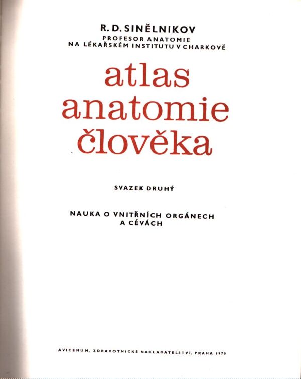 R. D. Sinělnikov: ATLAS ANATOMIE ČLOVĚKA II