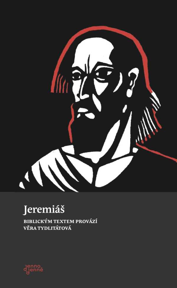 Věra Tydlitátová: JEREMIÁŠ