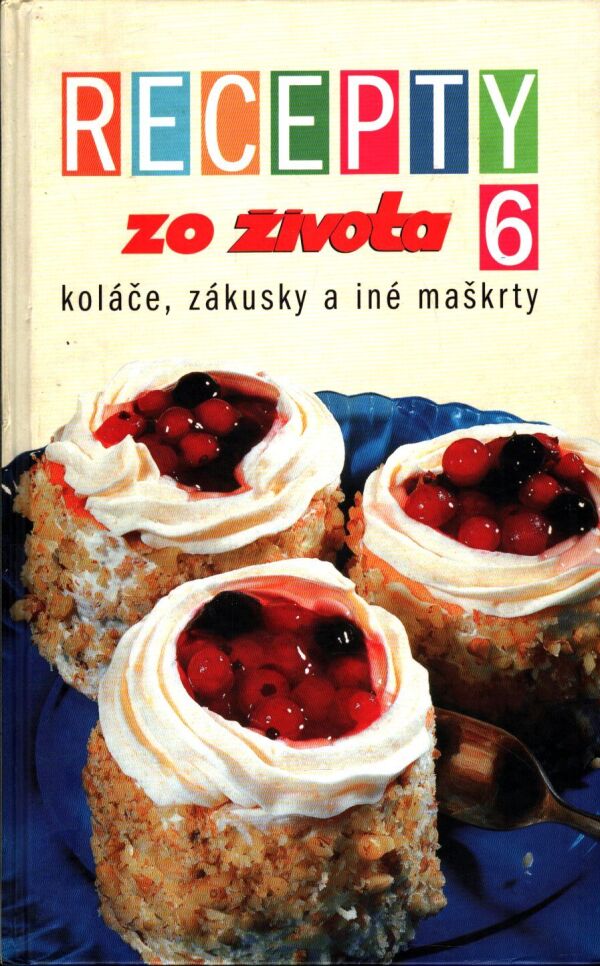 RECEPTY ZO ŽIVOTA 6
