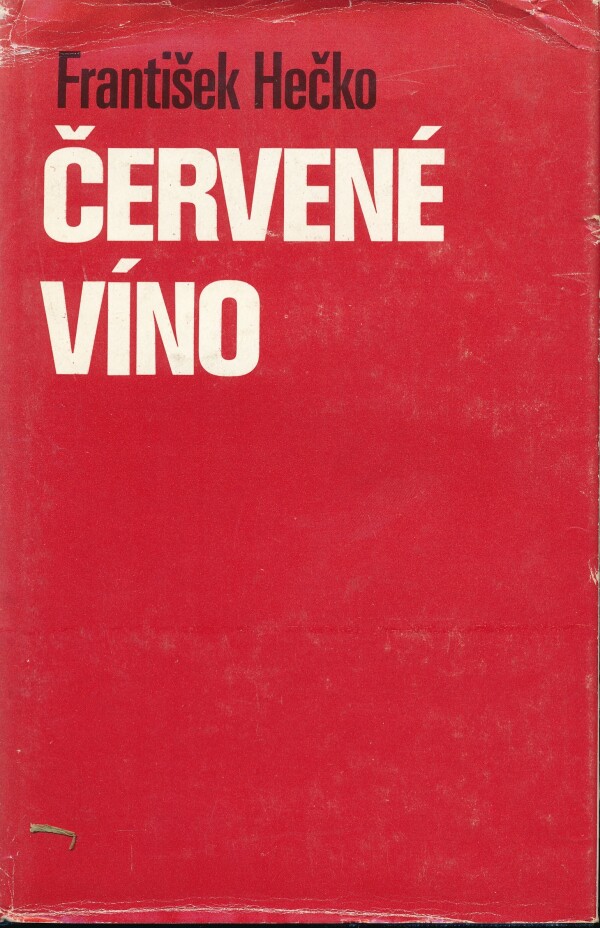 František Hečko: ČERVENÉ VÍNO