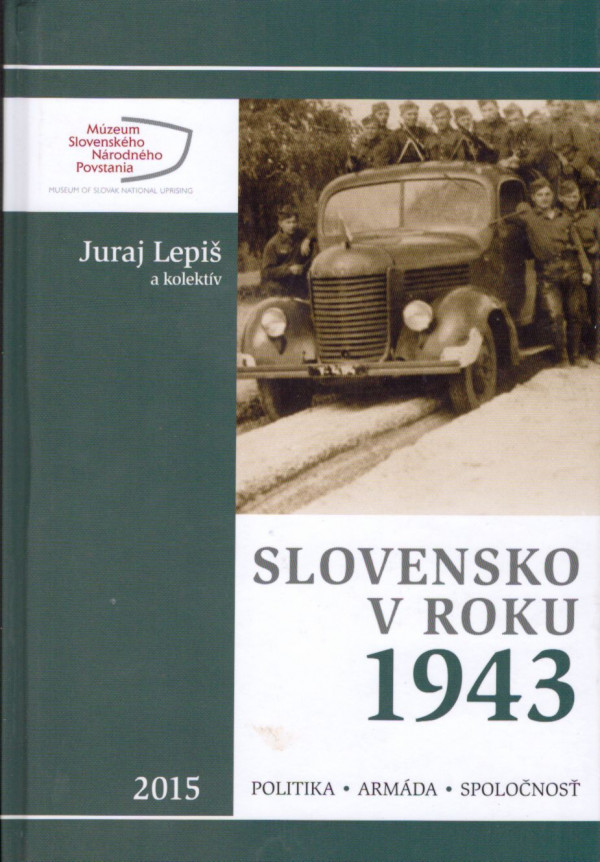 Juraj Lepiš a kolektív: SLOVENSKO V ROKU 1943