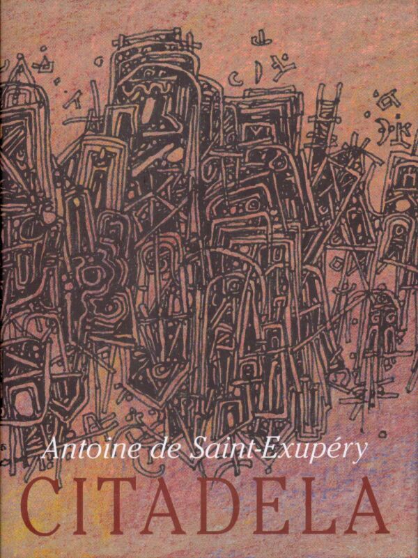 Antoine de Saint-Exupéry: CITADELA
