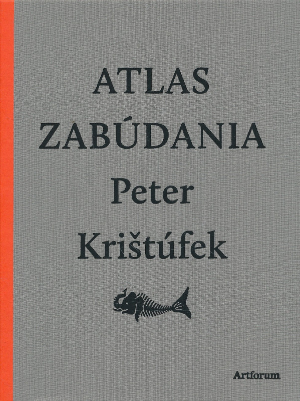 Peter Krištúfek: ATLAS ZABÚDANIA