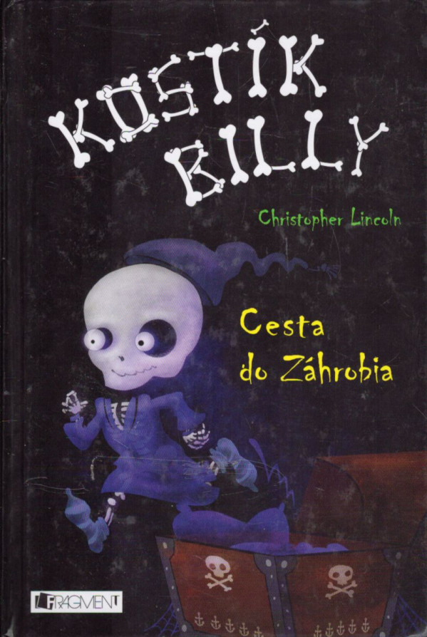 Christopher Lincoln: KOSTÍK BILLY - CESTA DO ZÁHROBIA