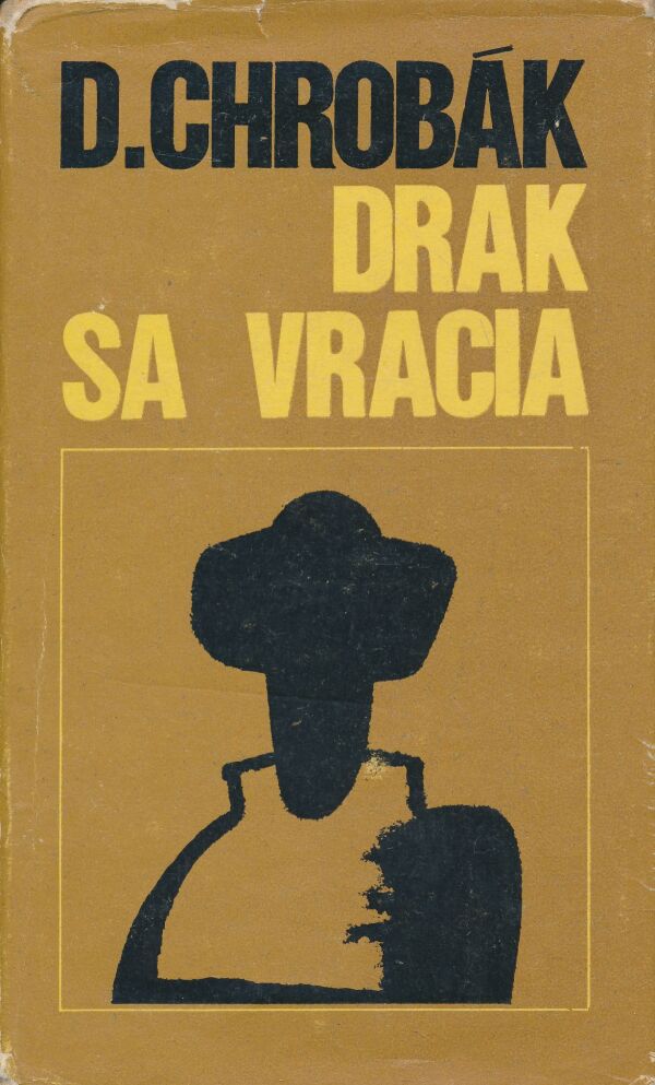 Dobroslav Chrobák: Drak sa vracia