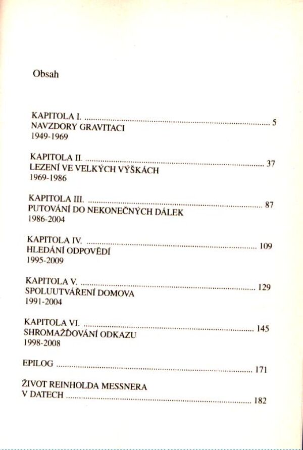 Reinhold Messner: ŽIVOT NA HRANĚ