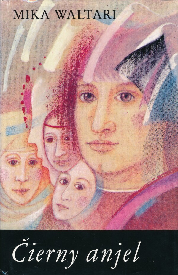 Mika Waltari: ČIERNY ANJEL I.,II.