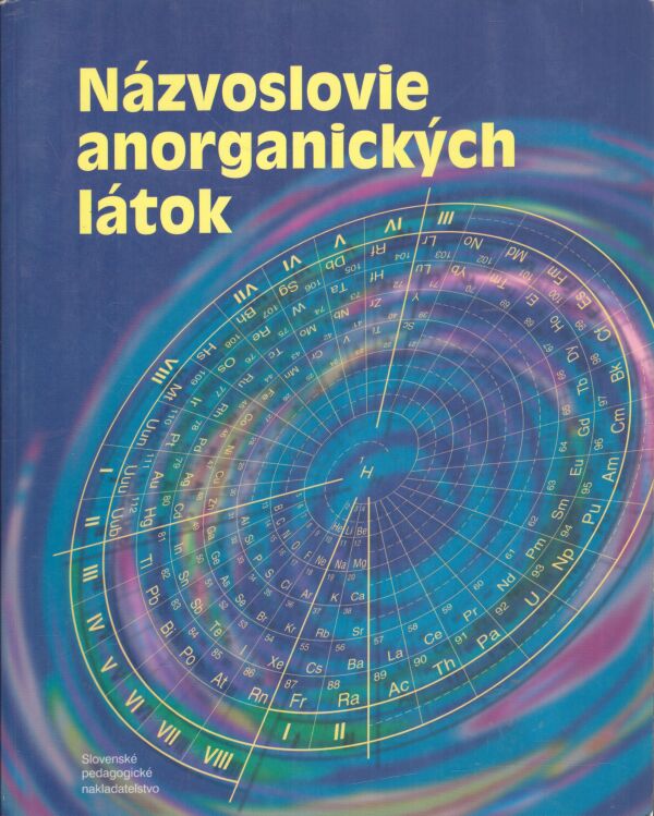 Anton Sirota, Emil Adamkovič: NÁZVOSLOVIE ANORGANICKÝCH LÁTOK