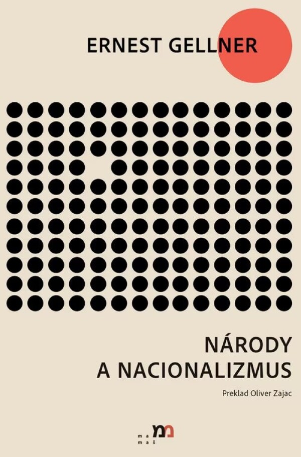 Ernest Gellner: NÁRODY A NACIONALIZMUS