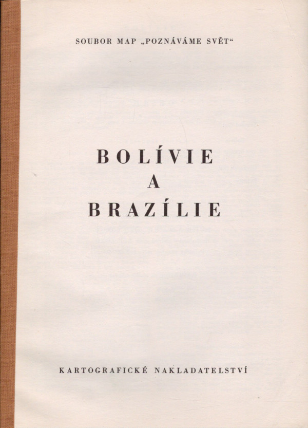 POZNÁVÁME SVĚT 22 - BOLÍVIE A BRAZÍLIE