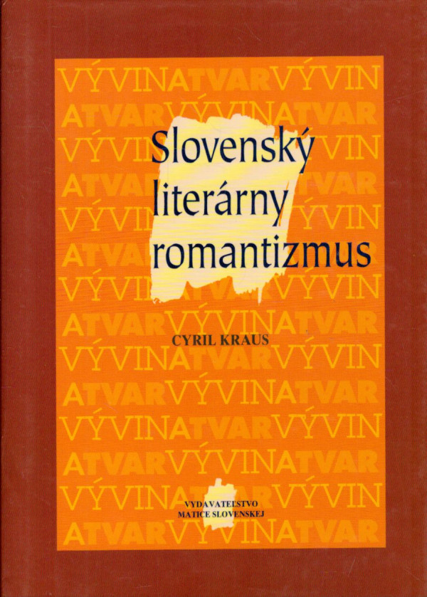 Cyril Kraus: SLOVENSKÝ LITERÁRNY ROMANTIZMUS