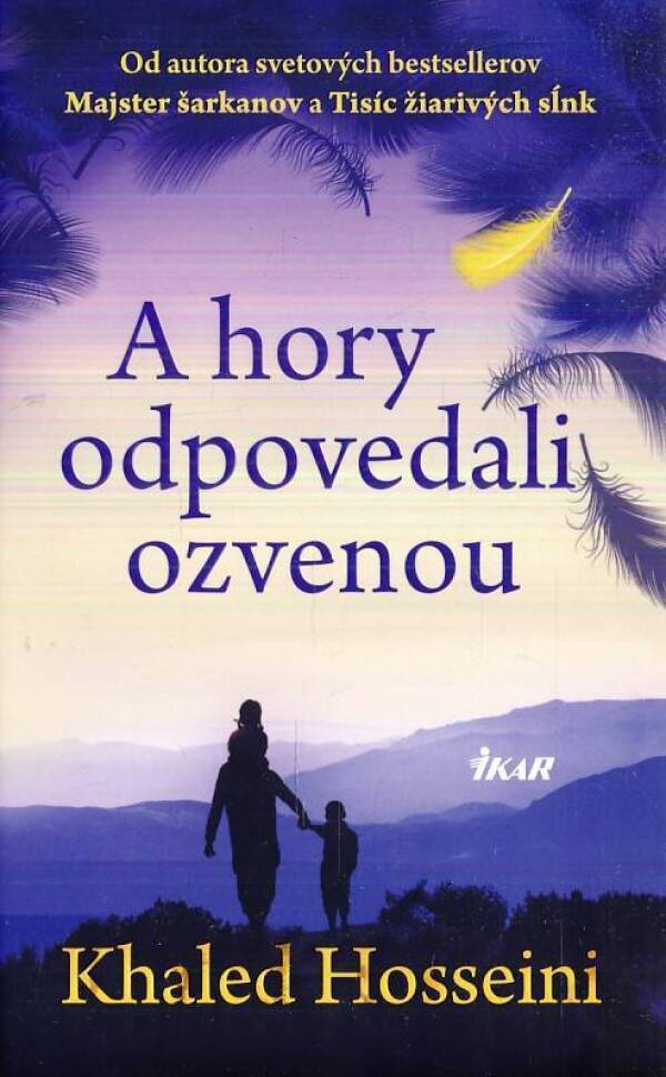 Khaled Hosseini: A HORY ODPOVEDALI OZVENOU