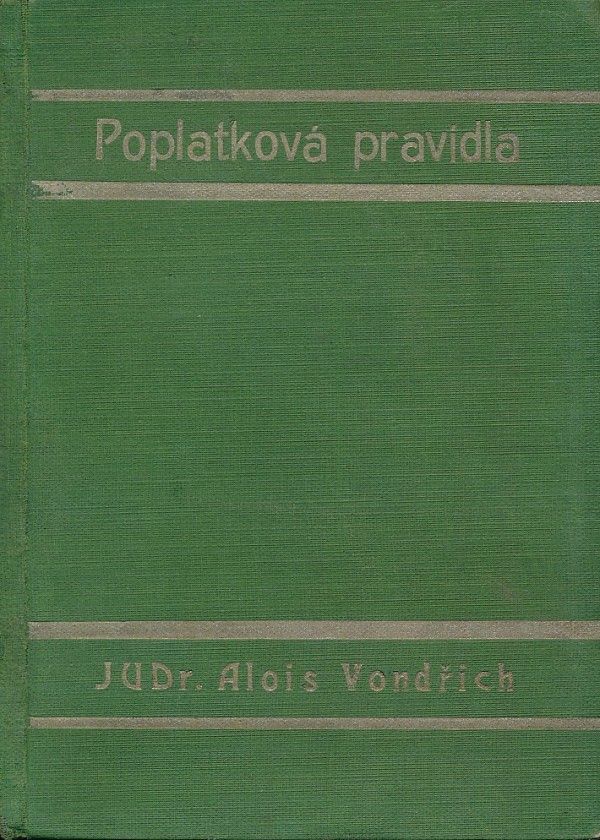 Alois Vondřich: POPLATKOVÁ PRAVIDLA