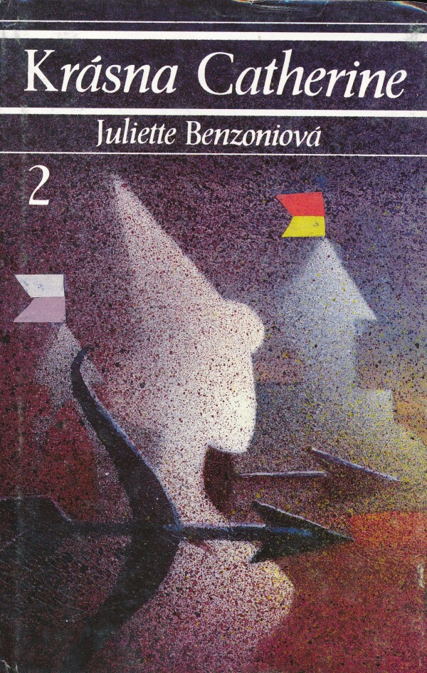 Juliette Benzoniová: KRÁSNA CATHERINE 1-7