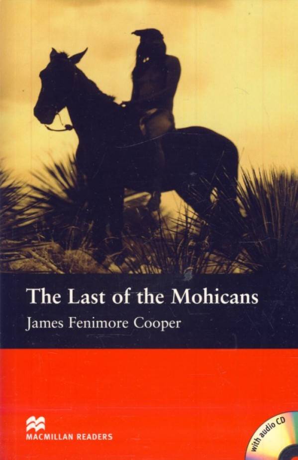 James Fenimore Cooper: THE LAST OF THE MOHICANS + AUDIO CD