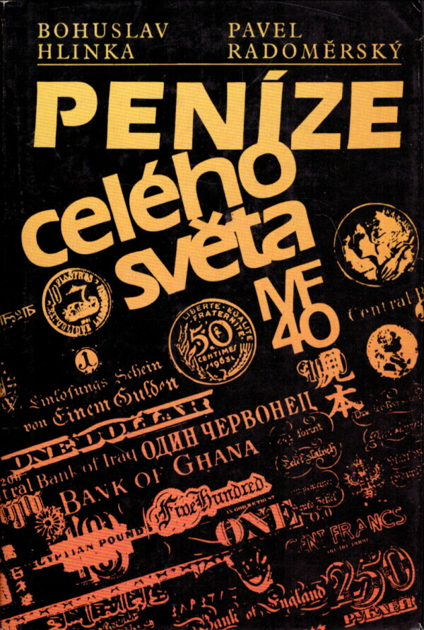 Bohuslav Hlika, Pavel Radoměrský: PENÍZE CELÉHO SVĚTA