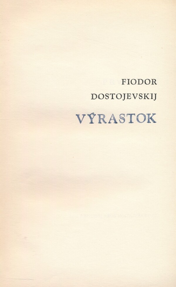 Fiodor Dostojevskij: VÝRASTOK