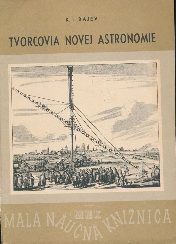 K. L. Bajev: Tvorcovia novej astronomie