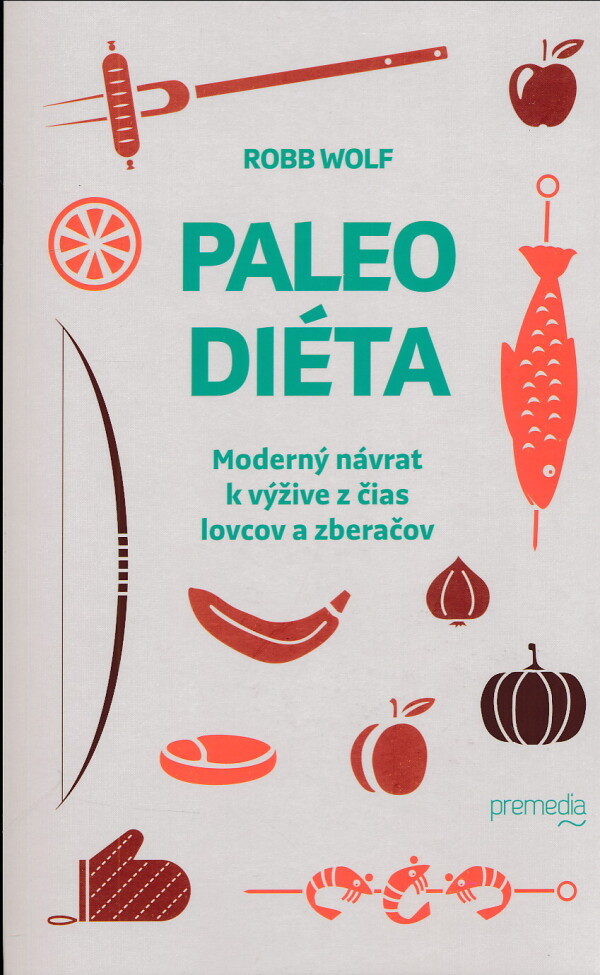 Robb Wolf: PALEO DIÉTA