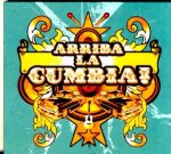 ARRIBA LA CUMBIA!