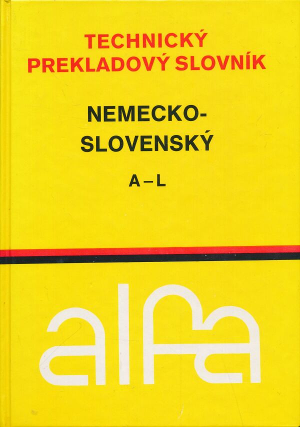 K. Bobríková, Ľ. Csáderová a kol.: Technický prekladový slovník nemecko-slovenský I, II