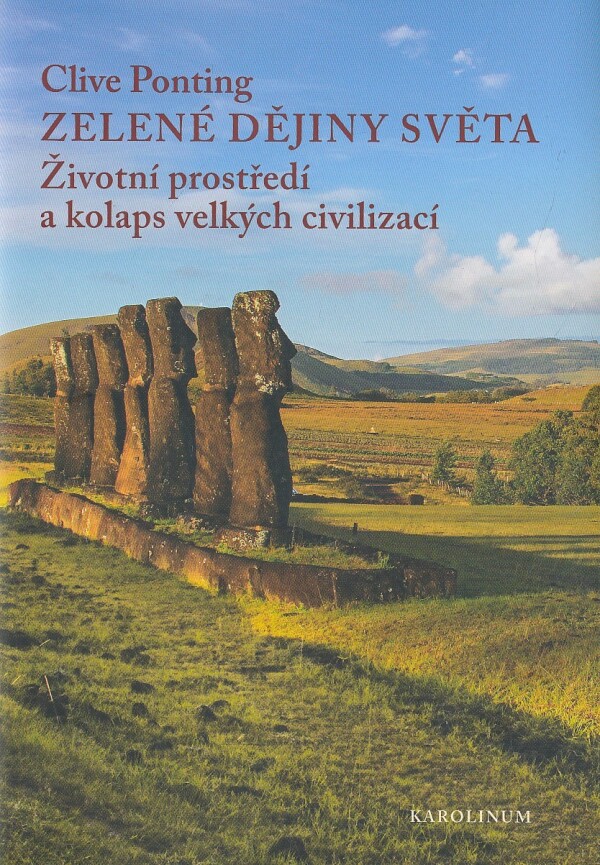 Clive Ponting: ZELENÉ DĚJINY SVĚTA