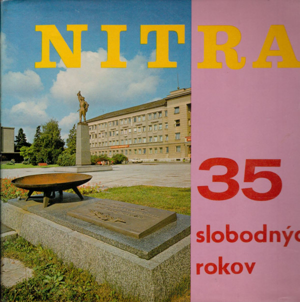 Róbert Schmuck: NITRA - 35 SLOBODNÝCH ROKOV
