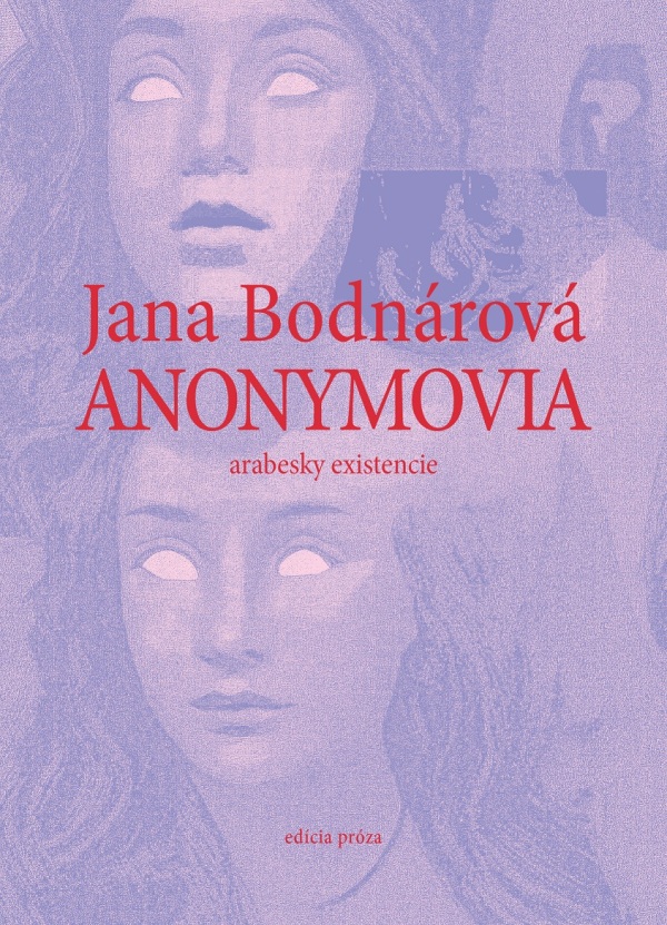 Jana Bodnárová: ANONYMOVIA
