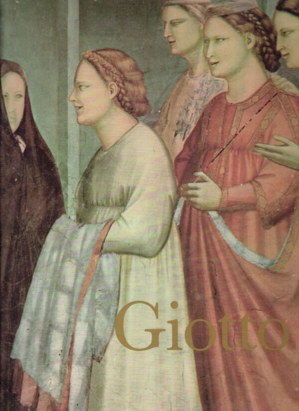 André Chastel, Edi Baccheschiová: GIOTTO