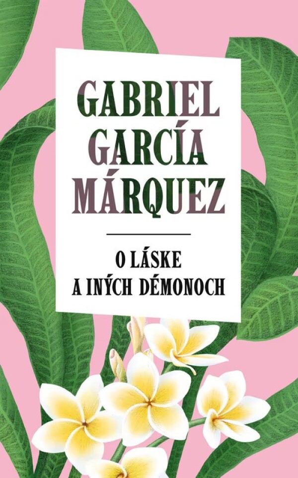 Gabriel García Márquez: O LÁSKE A INÝCH DÉMONOCH