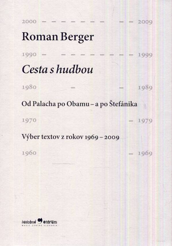 Roman Berger: CESTA S HUDBOU