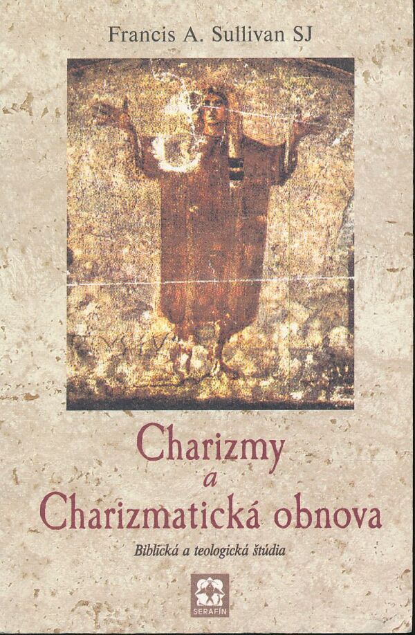 Francis A. Sullivan SJ: Charizmy a Charizmatická obnova