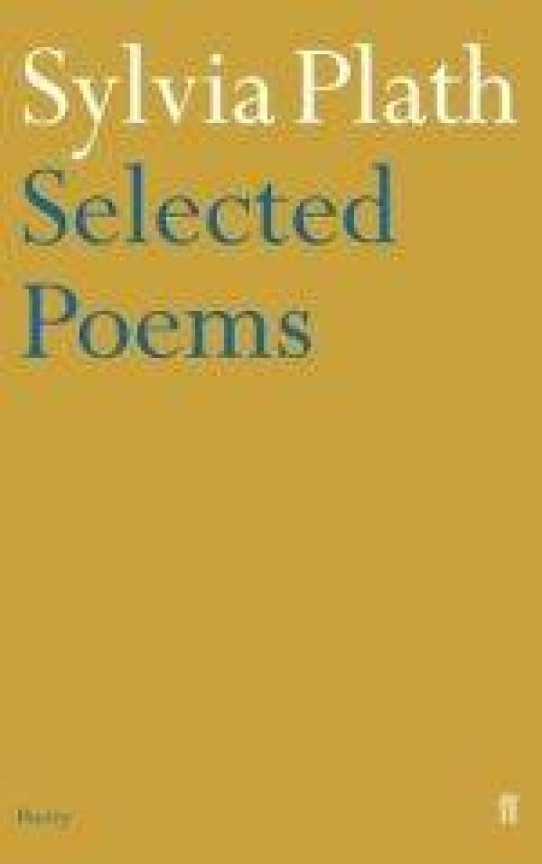 Sylvia Plath: SELECTED POEMS