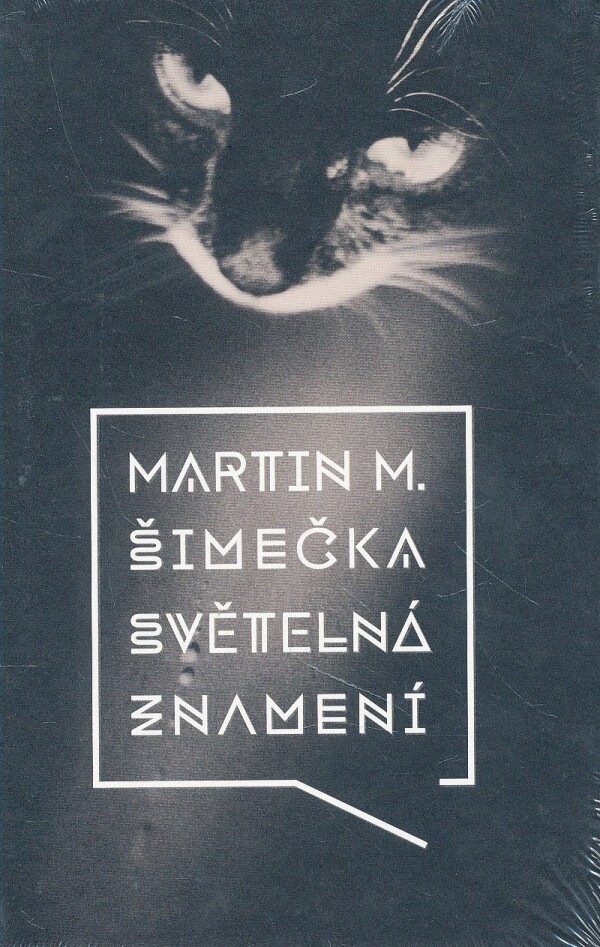 Martin M. Šimečka: SVĚTELNÁ ZNAMENÍ