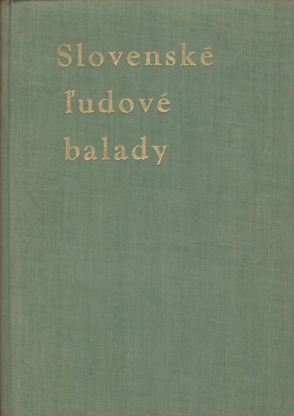 SLOVENSKÉ ĽUDOVÉ BALADY