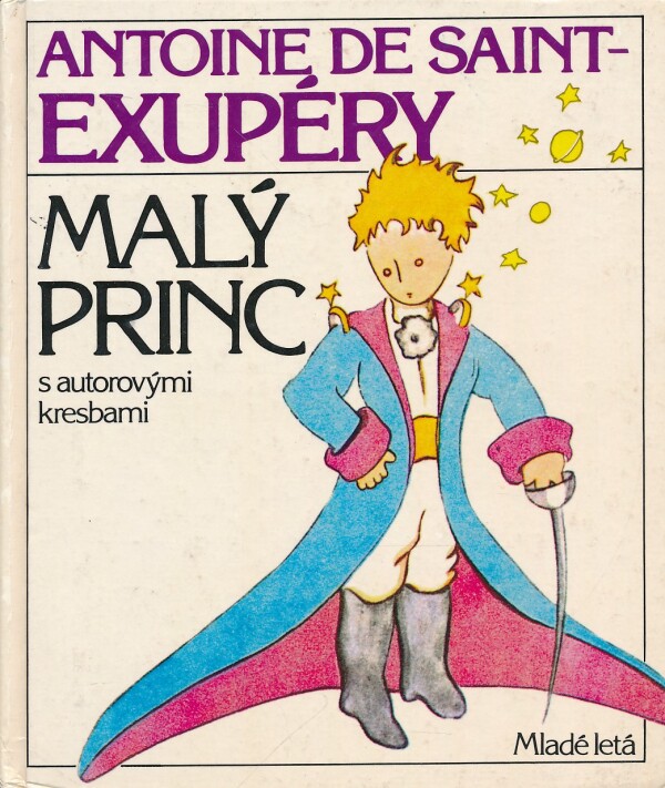 Antoine de Saint Exupéry: MALÝ PRINC